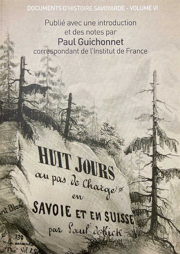 Paul Guichonnet Huit jours au pas de charge en Savoie et en Suisse